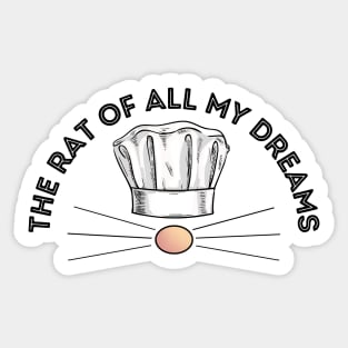 The Rat of All My Dreams - Ratatouille Musical Sticker